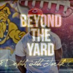 “Beyond the Yard” Finale to premiere Aug. 27th on HBCUGameday.com