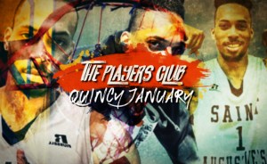 The Players Club – Quincy January