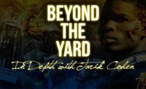 Gameday Documentary “Beyond the Yard In Depth with Tarik Cohen” live broadcast Monday