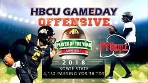 HBCU Gameday/PYS Offensive POTY: Bowie State’s Amir Hall