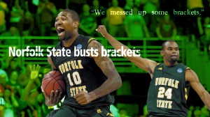 We Messed Up Some Brackets: Norfolk State’s 2012 March Madness Magic