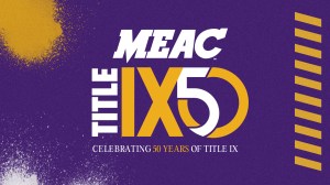 MEAC to celebrate Title IX 50th anniversary