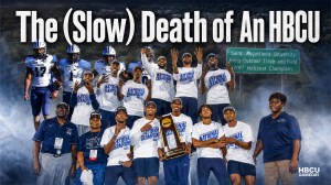 The (Slow) Death of An HBCU