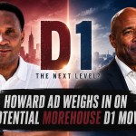 Howard University AD says Morehouse College would be ‘great asset’ to Division I HBCUs